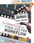 The Filmmaker's Guide to Final Cut Pr...