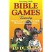 Teaching with Bible Games: Twenty "Kid-Tested" Contests to Make Christian Education Fun