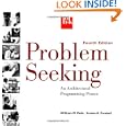 Problem Seeking: An Architectural Programming Primer by William M. Peña and Steven A. Parshall