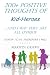 200+ Positive Thoughts of Kid-Heroes: And 1 Way They Are All Unique by Maritza Castro