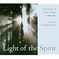 The Choir of Clare College, Cambridge - Light of theSpirit