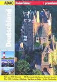 ADAC Reisef&uuml;hrer premium Deutschland (ADAC Bildreisef&uuml;hrer) - k.A.