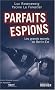 Parfaits espions : Les grands secrets de Berlin-Est