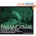 The Paranormal Caught on Film: Amazing Photographs of Ghosts, Poltergeists and Other Strange Phenomena