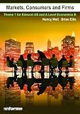 Markets, consumers and firms : theme 1 for Edexcel AS and A level Economics B