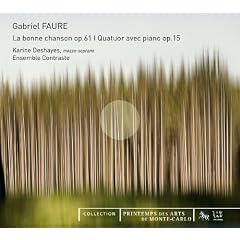 Bonne Chanson Op.61(La). Quatuor Avec Piano Op.15