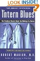 The Intern Blues: The Timeless Classic about the Making of a Doctor
