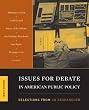 Issues for Debate in American Public Policy: Selections from Cq Researcher