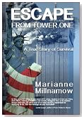 Escape from Tower One: The True Story of How Vincent Borst Survived the 9/11 Attack on the World Trade Center and Led Others to Safety from the 82nd Floor of the North Tower