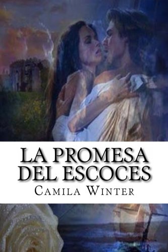 La promesa del escoces: romántica regencia (Spanish Edition)