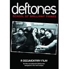 Click here to buy School of Brilliant Things by  Deftones .