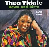 Revue Thea Vidale  / Down and Dirty
