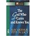The God Who Cares and Knows You: John (The New Inductive Study Series)