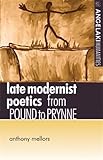 Late modernist poets : from Pound to Prynne