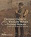 Frederic Church, Winslow Homer, and Thomas Moran: Tourism and the American Landscape