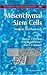 Mesenchymal Stem Cells: Methods and Protocols (Methods in Molecular Biology)