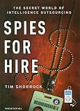 Spies for Hire: The Secret World of Intelligence Outsourcing