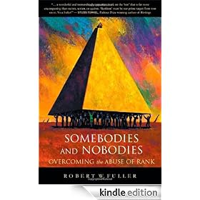 Somebodies and Nobodies: Overcoming the Abuse of Rank
