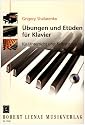 Et&uuml;den und &Uuml;bungen f&uuml;r Klavier: f&uuml;r Unterricht und Selbststudium
