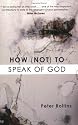 How (Not) to Speak of God - Marks of the Emerging Church