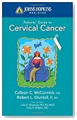 Johns Hopkins Patients' Guide to Cervical Cancer