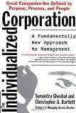 The Individualized Corporation: A Fundamentally New Approach to Management
