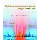 Building Accounting Systems Using Access 2003 by James T. Perry and Gary P. Schneider