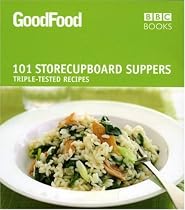 101 Store-cupboard Suppers ("Good Food")