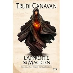 La trilogie du Magicien noir, prequelle : l'Apprenti du magicien