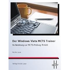 Der Windows Vista MCTS Trainer-Vorbereitung zur MCTS Prüfung 70-620 (Broschiert)