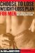 Books : The Choose to Lose Weight-Loss Plan for Men: A Take-Control Program for Men with the Guts to Lose