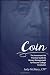 Coin: The Irreverent Yet Practical Guide to Money Management for Recent College Graduates