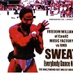Sweat Everybody Dance Now!
