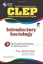 CLEP Introductory Sociology (REA)-The Best Test Prep for the CLEP Exam (Test Preps)