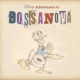 Disney Adventures in Bossa Nov
