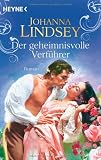 Der geheimnisvolle Verf&uuml;hrer: Roman - Johanna Lindsey