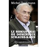 Le roman vrai de Dominique Strauss-Kahn (French Edition)