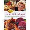 Trenn Dich schlank: Abnehmen ohne Aufwand mit Trennkost
