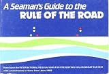 A Seaman`s Guide to the Rule of the Road