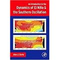 An Introduction to the Dynamics of El Nino & the Southern Oscillation (Hardcover)