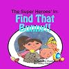The Super Heroes' In: FIND THAT BUNNY!!