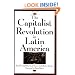 The Capitalist Revolution in Latin America
