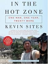 In the Hot Zone: One Man, One Year, Twenty-one Wars