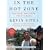 In the Hot Zone: One Man, One Year, Twenty Wars