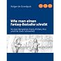 Wie man einen Fantasy-Bestseller schreibt: An den &hellip von Holger de Grandpair