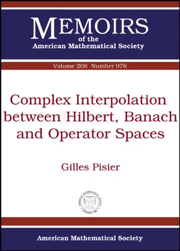 Complex Interpolation Between Hilbert, Banach and Operator Spaces (Memoirs of the American Mathematical Society)