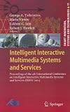 Intelligent Interactive Multimedia Systems and Services: Proceedings of the 4th International Conference on Intelligent Interactive Multimedia Systems ... (Smart Innovation, Systems and Technologies)
