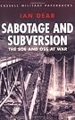 Sabotage and Subversion: The Soe and Oss at War (Cmp)