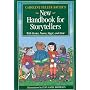 Caroline Feller Bauer's New Handbook for Storytellers: With Stories, Poems, Magic, and More