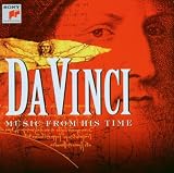 Da Vinci: Music From His Time